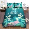 Snuggle With A Smile My Happy Axolotl Bedding Set elitetrendwear 1