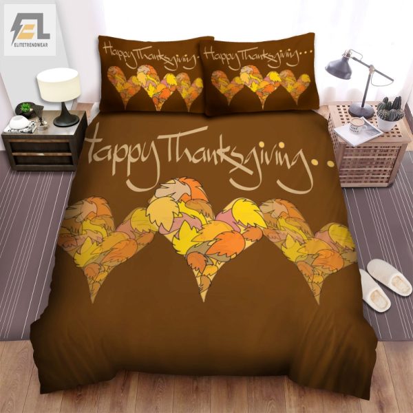 Cozy Up Hilarious Thanksgiving Leaf Duvet Set Bliss elitetrendwear 1