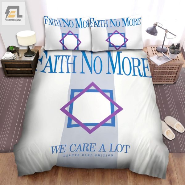 Snuggle With Faith No More Humor We Care A Lot Bedding Set elitetrendwear 1